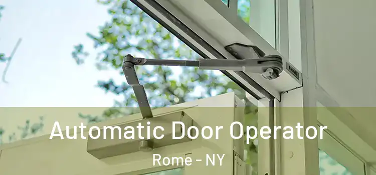 Automatic Door Operator Rome - NY