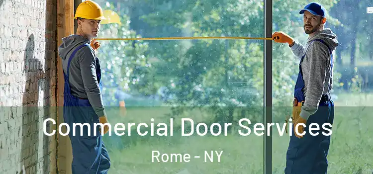 Commercial Door Services Rome - NY