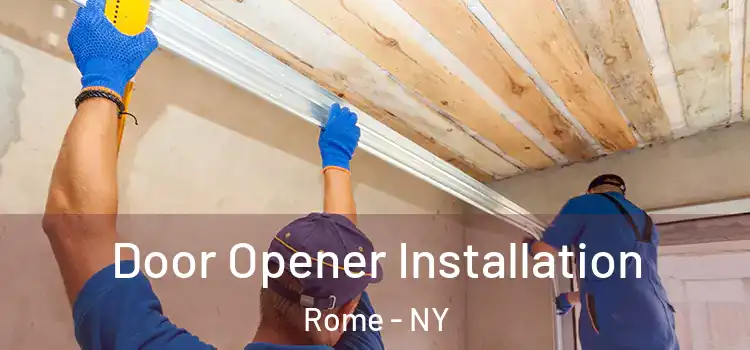  Door Opener Installation Rome - NY