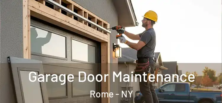 Garage Door Maintenance Rome - NY